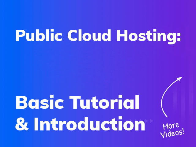 Public Cloud Hosting Video FT (Full Tutorial)